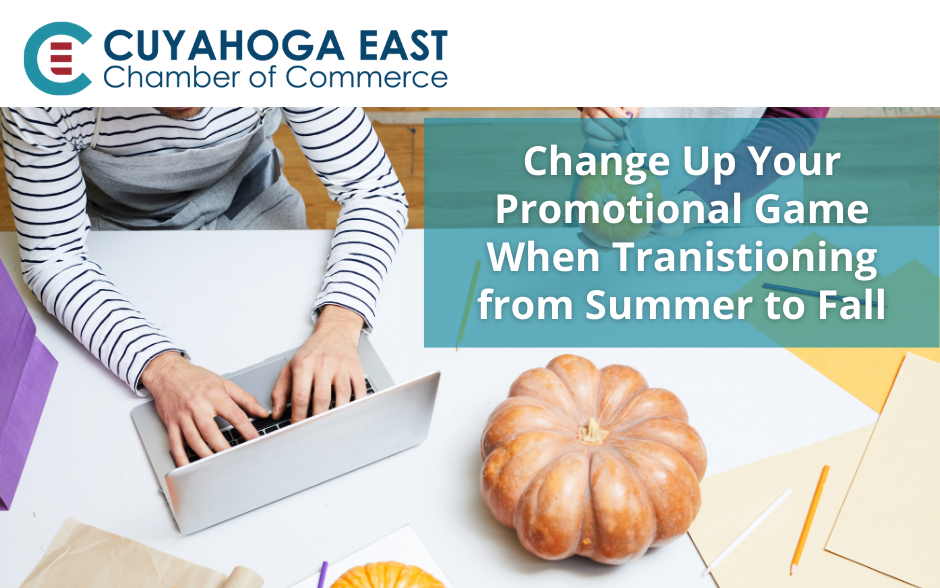 Change Up Your Promotional Game When Transitioning from Summer to Fall